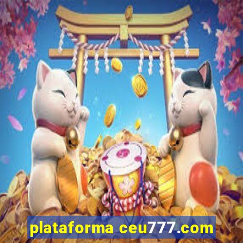 plataforma ceu777.com